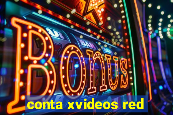 conta xvideos red